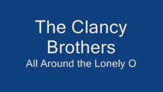 Clancy Brothers - All Around the Lonely O