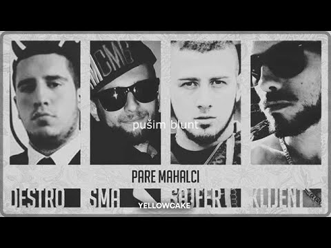 Destro - Pare Mahalci ft. SMA, Sajfer & Klijent