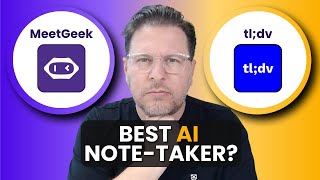 MeetGeek vs tl;dv: Which is the Best AI Notetaker?