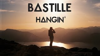 Bastille - Hangin&#39; [Lyrics]