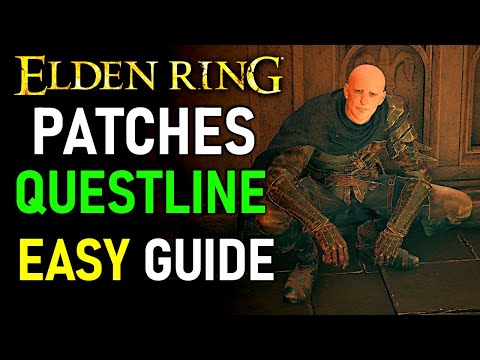 Elden Ring - Patches Questline (GUIDE)