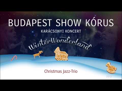 Michele Weir - Chrismas Jazz Trio (Budapest Show Kórus cover)