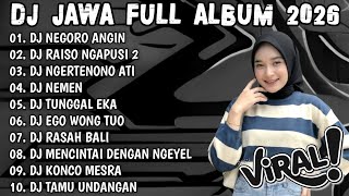 Download lagu DJ JAWA TERBARU 2026 FULL BASS🎵DJ NEGORO ANGIN X RAISO NGAPUSI 2 X NGERTENONO ATI || FULL ALBUM mp3