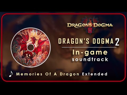 Dragon's Dogma 2 OST : Battle - Memories Of A Dragon | Extended