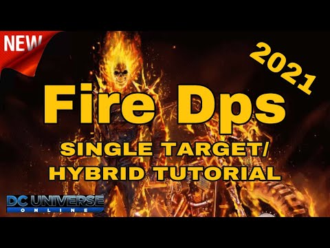 DCUO Fire Dps Single Target and Hybrid Single Target Tutorial 2021