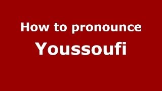 How to pronounce Youssoufi
