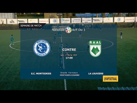 S.C. MONTIGNIES  2 - 2 RAAL La Louviere / Match Full