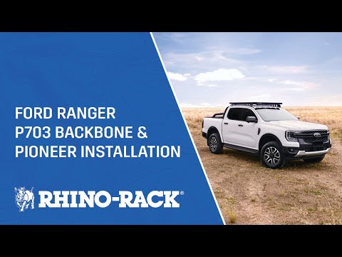Rhino-Rack | Ford Ranger P703 Backbone and Pioneer Installation