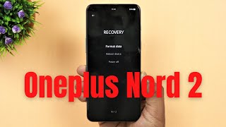 OnePlus Nord 2 5G Forget Pattern Pin Password Unlock  | Reset Screen Lock | Hard Reset