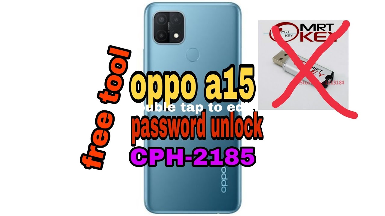 oppo a15 password unlock 2021(CPH-2185) free tool