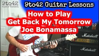 Joe Bonamassa - Get Back My Tomorrow Guitar Lesson Tutorial