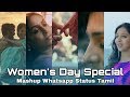 Women S Day WhatsApp Status Nadhiye Nadhiye Kadhal Nadhiye Whatsapp Status
