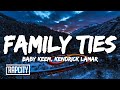 Baby Keem, Kendrick Lamar - family ties (Lyrics)