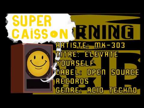 Mk303 -  Elevate yourself [Acid Techno]
