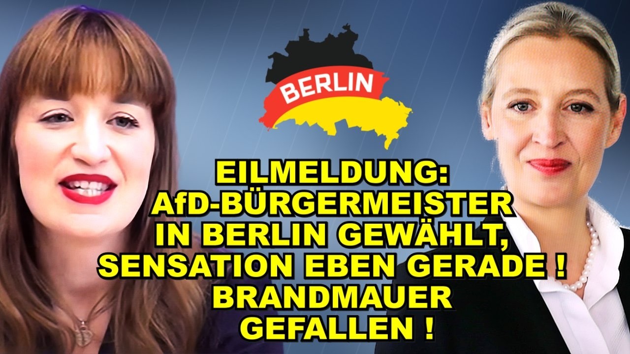 EIL: WENDE! AfD-Bürgermeister in Berlin!