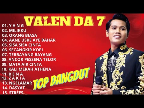 KUMPULAN LAGU VALEN DA7 || COVER LAGU DANGDUT || DANGDUT VIRAL