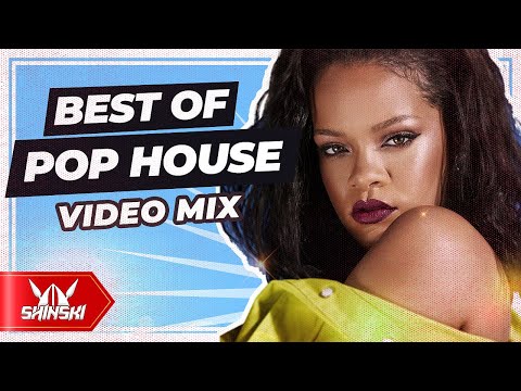 Best of Popular Pop House Remixes 2022 Mix - Dj Shinski [Beyonce, Rihanna, Drake, Pepas, Ne-yo]