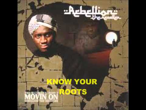 Rebellion Da Recaller Know Your Roots