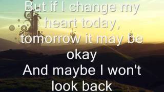 May be I wont look back-Stacie Oricco.[lyrics]