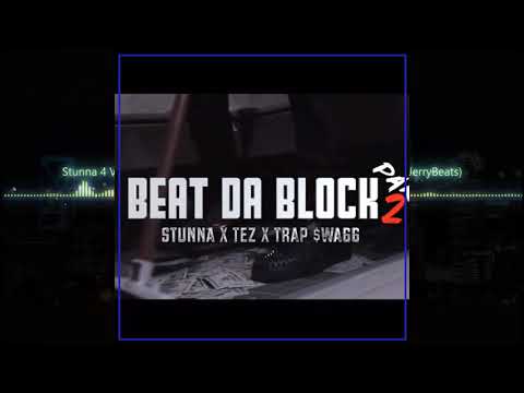 2️⃣:Stunna 4 Vegas ft YRB Tezz x Trap $wagg "Beat Da Block 2" [Prod.JerryBeats]