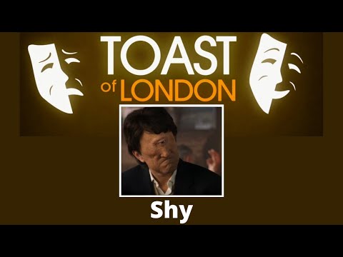TOAST OF LONDON - Shy - Matt Berry BBC UK Comedy