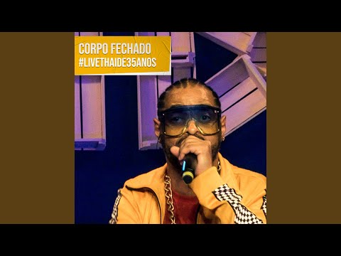 Corpo Fechado: #Livethaide35Anos
