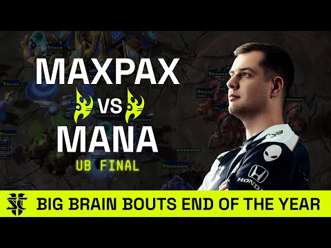 MaxPax VS MaNa | End of the Year BASILISK Big Brain Bouts Open Event | Starcraft 2