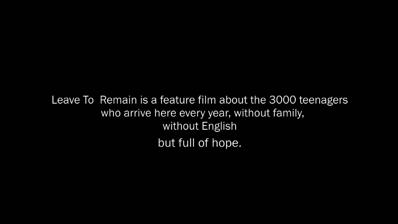 LEAVE TO REMAIN TRAILER