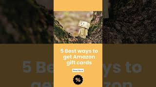 5 ways to get Amazon gift cards