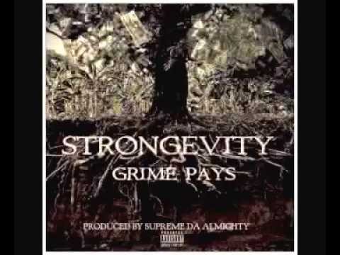 Strongevity - Grime Pays (full album) 2016
