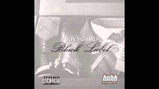 Young Dro Black Label 06 Foreign Prod By Stroud