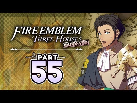 Part 55: Let's Play Fire Emblem Three Houses, Golden Deer, Maddening - "TIMESKIP IS BRUTAL"