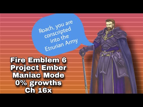 Fire Emblem 6 Project Ember Maniac mode 0% growths Chapter 16x