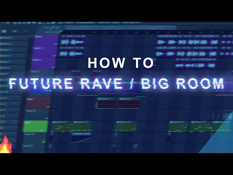 How To Make Future Rave / Big Room - FL Studio 20 Tutorial