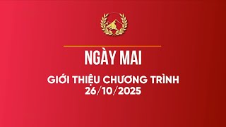 CHUNG KẾT ĐƯỜNG LÊN ĐỈNH OLYMPIA NĂM THỨ 25 | VTV3 GTCT Ngày Mai (26/10/2025)