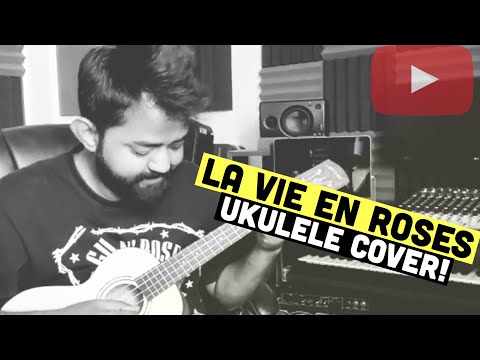 La Vie En Rose - Ukulele Cover by Shay