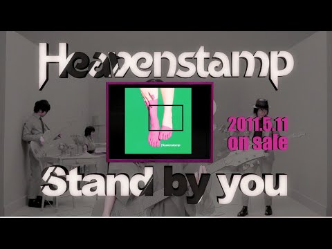 Heavenstamp - Stand by you