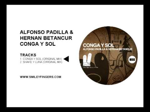 SFN038 Alfonso Padilla & Hernan Betancur - Conga y Sol - Smiley Fingers