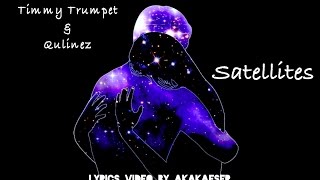 Timmy Trumpet feat. Qulinez - Satellites (Lyrics Video by Akakaeser)