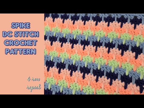 Spike DC Stitch 4 Row Repeat Crochet Pattern | Crochet Stitches | Crochet Blanket