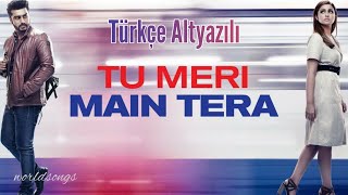 Tu Meri Main Tera Türkçe Altyazılı Rahat Fateh Ali Khan