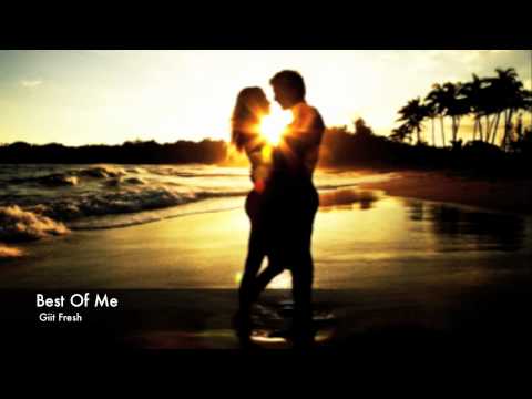 Git Fresh - Best Of Me