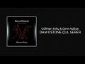 Gökhan Kılıç & Cem Adrian - Dam Üstüne Çul Serer (Official Audio)
