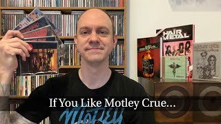 If You Like Motley Crue… Try These 5 Bands