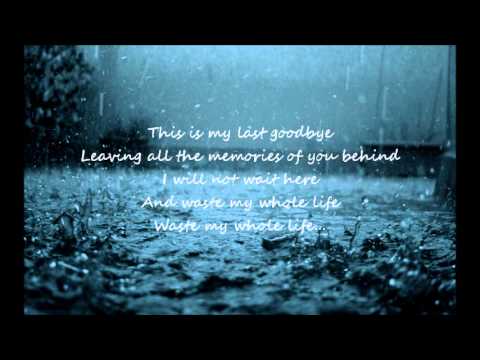 Trading Yesterday - My Last Goodbye (Lyrics)