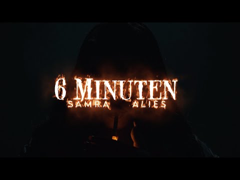 SAMRA x ALIES - 6 MINUTEN (prod. by Laskah) [Official Video]