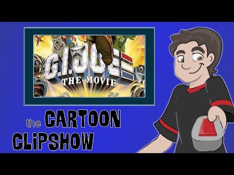 Cartoon Clipshow: 22 - G.I. Joe The Movie