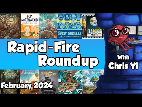 Rapid Fire Roundup with February 2024 - with Chris Yi