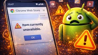 Fix “Item Currently Unavailable” in Chrome Web Store on Android (2026)