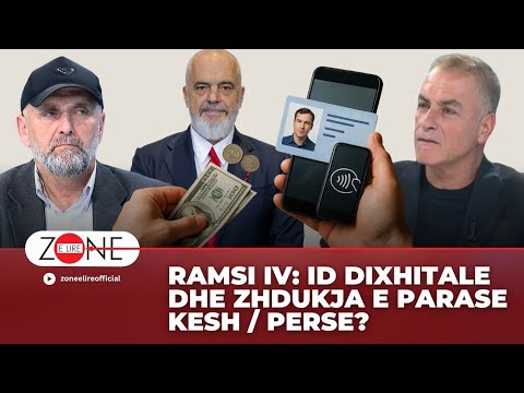Ramsi IV: ID dixhitale dhe zhdukja e parase kesh / Perse? - Zone e Lire